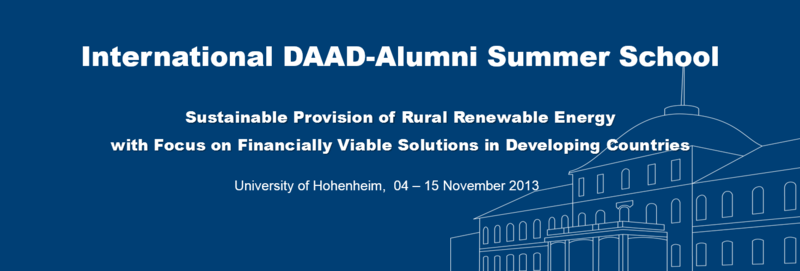 International DAAD-Alumni Summer School - November 4 - 14, 2013 Institute for Agricultural Engineering, University of Hohenheim