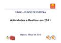 PT-Actividades a Realizar em 2011-Fundo de energia.pdf