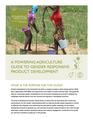 A Powering Agriculture Guide to Gender Responsive Product Development.pdf